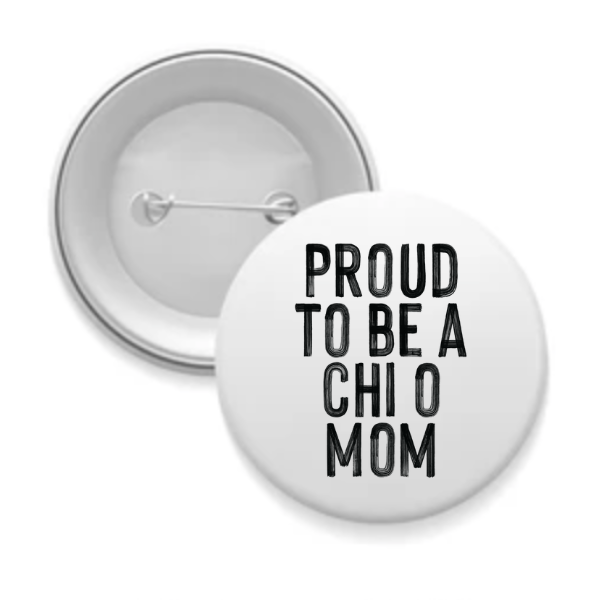 Sorority Mom Button - Proud to Be...